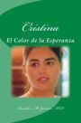 Cristina: El Color de la Esperanza