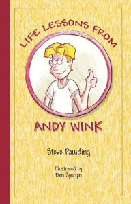 Title: Life Lessons From Andy Wink, Author: Ben Spurgin