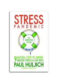 Stress Pandemic: The Lifestyle Solution