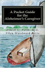 A Pocket Guide for the Alzheimer's Caregiver