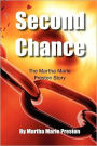 Second Chance: The Martha Marie Preston Story