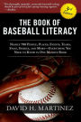 The Book of Baseball Literacy: 3rd Edition: Nearly 700 People, Places, Events, Teams, Stats, and Stories-Everything You Need to Know in One Massive Book