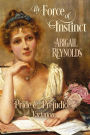 By Force of Instinct: A Pride & Prejudice Variation