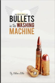 Title: Bullets in the Washing Machine, Author: Melissa Littles