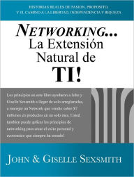 Title: Networking... La Extensión Natural de Ti!, Author: John Sexsmith