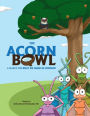 The Acorn Bowl