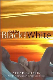 Title: Not So Black and White, Author: Blair Underwood