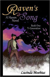 Raven's Song: T1 Generation a Haven Novel