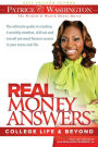 Real Money Answers: The Ultimate Guide to Creating a Wealthy Mindset, Skill Set and Overall Personal Finance Success in Your 20s. : College Life and Beyond