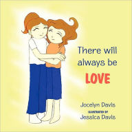 There Will Always Be Love