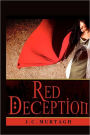 Red Deception: A Novella