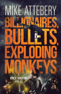 Billionaires, Bullets, Exploding Monkeys: A Brick Ransom Adventure