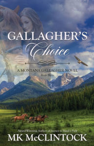 Title: Gallagher's Choice, Author: Mk McClintock