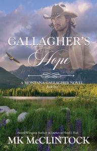 Title: Gallagher's Hope, Author: Mk McClintock