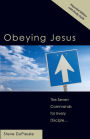 Obeying Jesus: Expanded Second Edition with Study Guide
