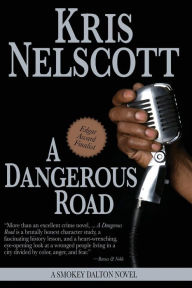 Title: A Dangerous Road (Smokey Dalton Series #1), Author: Kris Nelscott