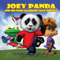 Title: Joey Panda and His Food Allergies Save the Day: A Children's Book, Author: Joseph Cannon