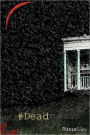 #DeadThings: A Novel