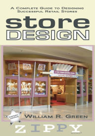 STORE DESIGN: A Complete Guide to Designing Successful Retail Stores
