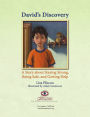 David's Discovery: A Story about Staying Strong, Being Safe and Getting Help (PagePerfect NOOK Book)