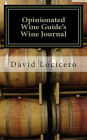 Opinionated Wine Guide's Wine Journal
