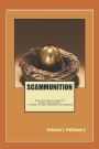Scammunition: How to Protect Yourself from con Artists: a Guide for Baby Boomers and Beyond