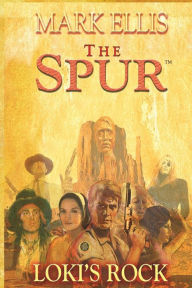 Title: The Spur - Loki's Rock, Author: Mark Ellis