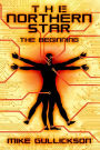 The Northern Star: the Beginning