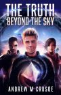 The Truth Beyond the Sky