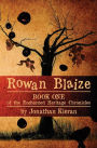 Rowan Blaize: Book One of the Enchanted Heritage Chronicles