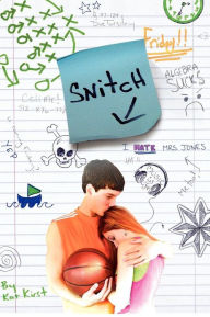 Title: Snitch, Author: Kat Kirst