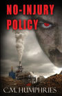 No-Injury Policy