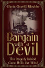Bargain With A Devil: The Tragedy Behind Gone With The Wind