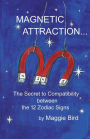 Magnetic Attraction the Little Handbook of Astrology Compatibility