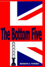 The Bottom Five: A Novel