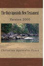 The Holy Apostolic New Testament: HAB NT Version 2000