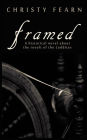 Framed: A Historical Novel about the Revolt of the Luddites