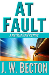 At Fault (Southern Fraud Thriller #3)