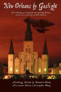New Orleans By Gaslight