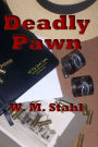 Deadly Pawn