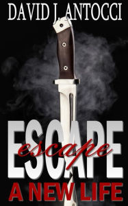 Escape: A New Life