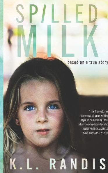 Spilled Milk: Based On a True Story