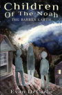 Children of The Noah: The Barren Earth