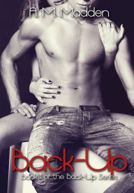 Title: Back-up, Author: A. M. Madden