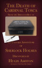 The Death of Cardinal Tosca: An Untold Adventure of Sherlock Holmes