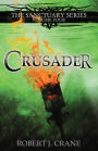 Crusader: The Sanctuary Series, Volume Four
