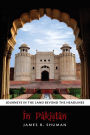 In Pakistan: Journeys in the Land Beyond the Headlines
