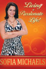 Living a Passionate Life!