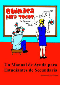 Title: Quimica para Todos: Un Manual de Ayuda para Estudiantes de Secundaria, Author: Cris Qualiana
