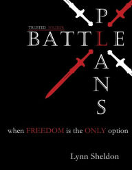 Title: Battle Plans: When Freedom is the Only Option, Author: Nick Lewis